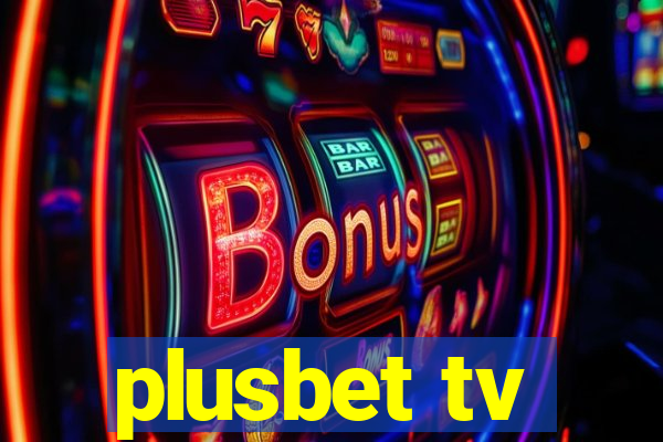 plusbet tv
